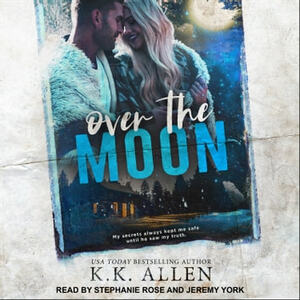 Over the Moon by K.K. Allen