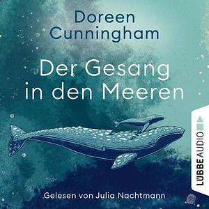 Der Gesang in den Meeren by Doreen Cunningham