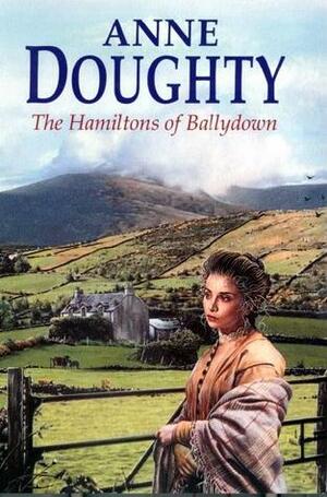 The Hamiltons of Ballydown by Anne Doughty