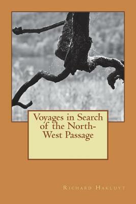 Voyages in Search of the North-West Passage by Richard Hakluyt