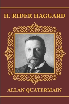 Allan Quatermain by H. Rider Haggard