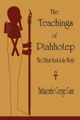 The Teachings of Ptahhotep: The Oldest Book in the World by 