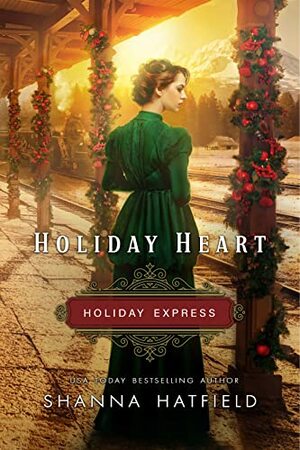 Holiday Heart by Shanna Hatfield