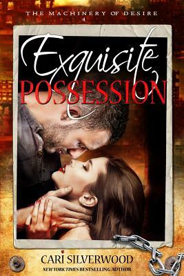 Exquisite Possession: A Dark Scifi Romance by Cari Silverwood