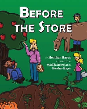 Before the Store by Heather Hayes