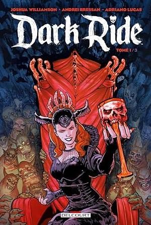 Dark Ride T01 by Joshua Williamson, Joshua Williamson, Adriano Lucas
