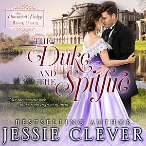 The Duke and the Spitfire by Jessie Clever