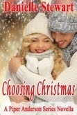 Choosing Christmas by Danielle Stewart