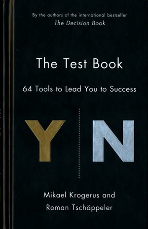 The Test Book: 64 Tools to Lead you to Success by Mikael Krogerus, Roman Tschäppeler