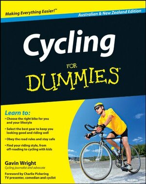 Cycling For Dummies by Gavin Wright, Charlie Pickering