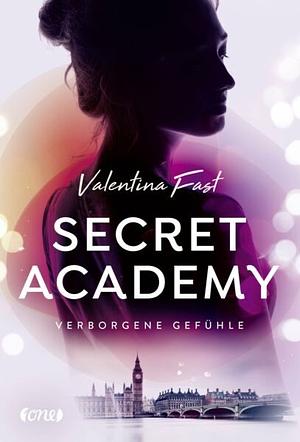 Secret Academy: Verborgene Gefühle / Valentina Fast by Valentina Fast