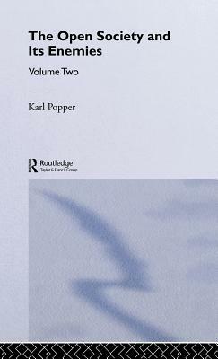 The Open Society and its Enemies: Hegel and Marx by Karl Popper