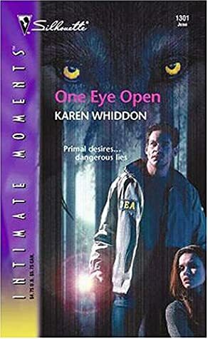 One Eye Open by Karen Whiddon