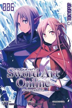 Sword Art Online - Progressive 06 by Kiseki Himura, Reki Kawahara