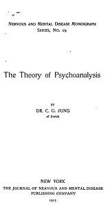 The Theory of Psychoanalysis by C.G. Jung