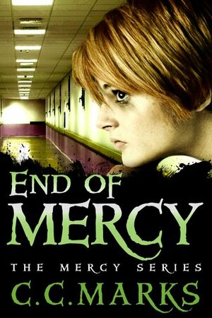 End of Mercy by C.C. Marks, Cherie Marks