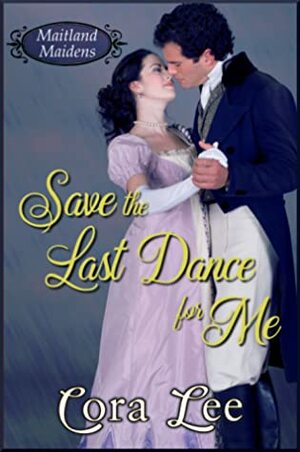 Save the Last Dance for Me by Cora Lee