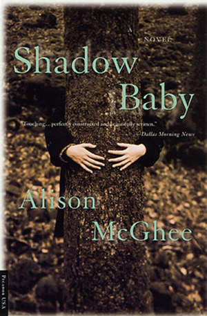 Shadow Baby by Alison McGhee