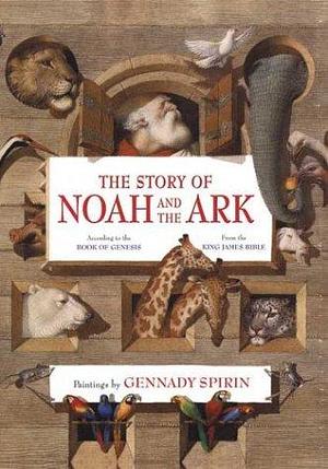 The Story of Noah and the Ark by Gennady Spirin