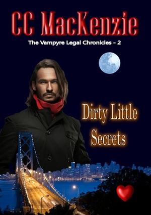 Dirty Little Secrets by C.C. MacKenzie