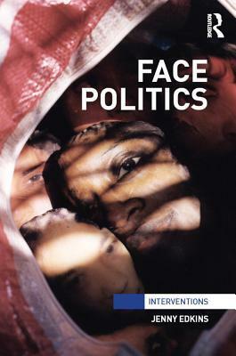 Face Politics by Jenny Edkins