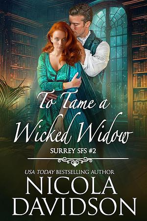 To Tame a Wicked Widow by Nicola Davidson