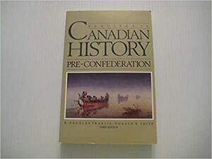 Readings In Canadian History by Donald B. Smith