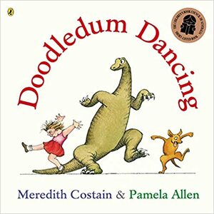 Doodledum Dancing by Pamela Allen, Meredith Costain