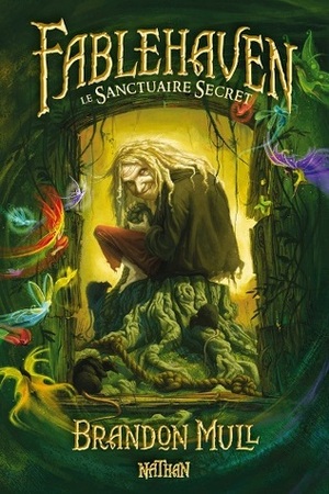 Le sanctuaire secret by Brandon Mull