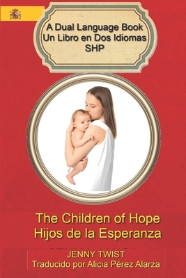 The Children of Hope/Hijos de la Esperanza by Jenny Twist