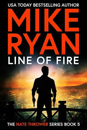 Line of Fire by Mike Ryan