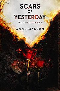 Scars of Yesterday by Anne Malcom