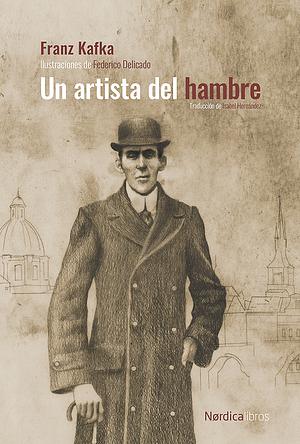 Un artista del hambre by Franz Kafka