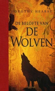 De Belofte van de Wolven by Dorothy Hearst