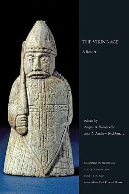 The Viking Age: A Reader by Angus A. Somerville, R. Andrew McDonald