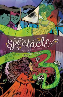 Spectacle Vol. 2 by Megan Rose Gedris