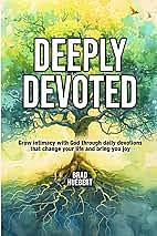 Deeply Devoted  by Brad Huebert