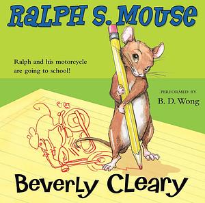 Ralph S. Mouse by Beverly Cleary
