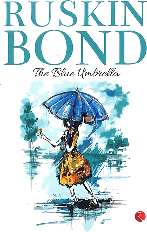 The Blue Umbrella by Ruskin Bond