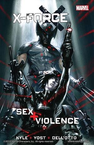 X-Force: Sexe + Violence by Christopher Yost, Cory Petit, Gabriele Dell'Otto, Craig Kyle