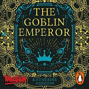 The Goblin Emperor by Katherine Addison