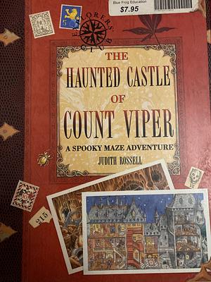 The Haunted Castle of Count Viper: A Spooky Maze Adventure by Judith Rossell