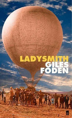 Ladysmith by Giles Foden