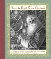 'twas the Night Before Christmas: Or Account of a Visit from St. Nicholas by 