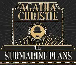 The Submarine Plans: A Short Story by Agatha Christie