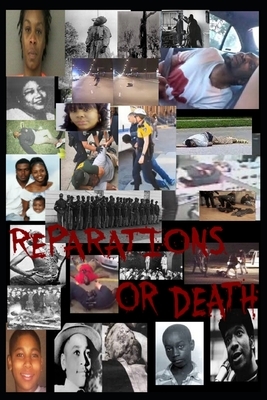 Reparations or Death by Hannibal King