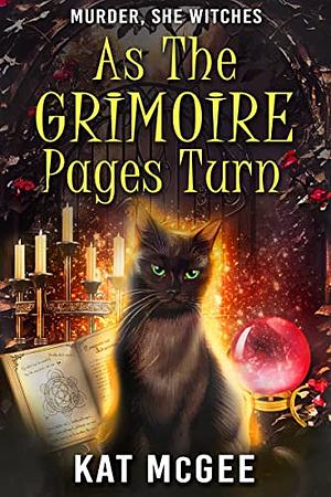 As the Grimoire Pages Turn by Kat McGee
