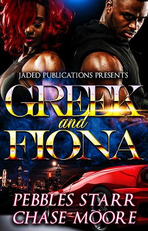 Greek and Fiona by Chase Moore, Pebbles Starr, Pebbles Starr