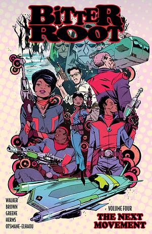 Bitter Root, Vol. 4: The Next Movement by Chuck Brown, David F. Walker