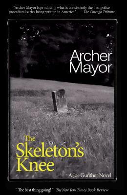 The Skeleton's Knee by Archer Mayor